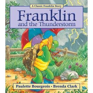 Franklin and the Thunderstorm -- Paulette Bourgeois